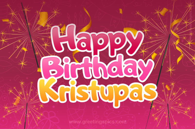 Happy Birthday Kristupas Image with sparklers