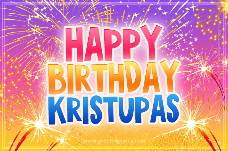 Happy Birthday Kristupas Picture with fireworks