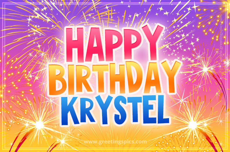 Happy Birthday Krystel Picture with fireworks