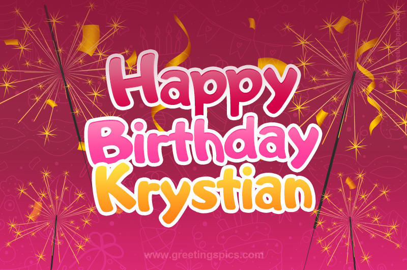 Happy Birthday Krystian Image with sparklers