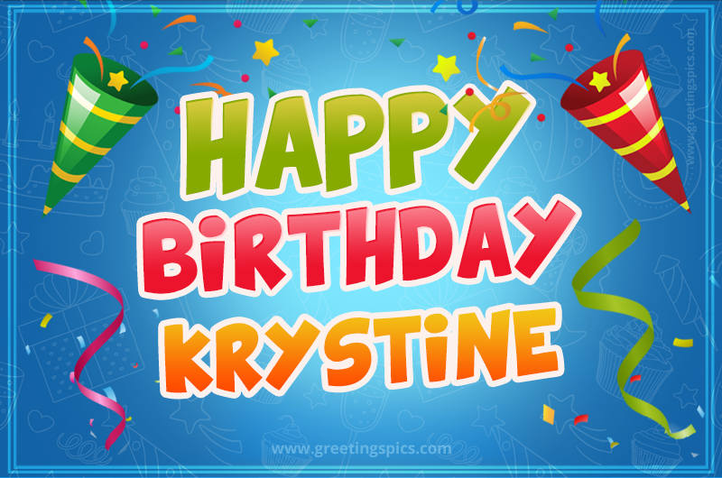 Happy Birthday Krystine picture with confetti and party poppers