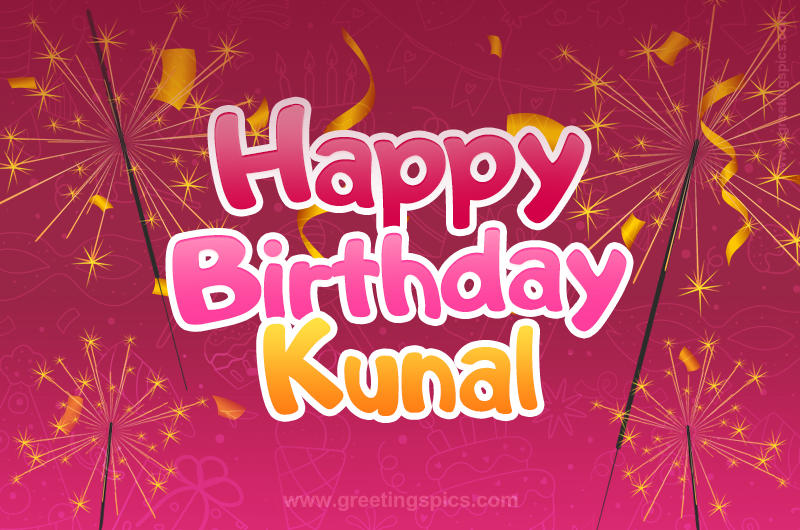 Happy Birthday Kunal Image with sparklers