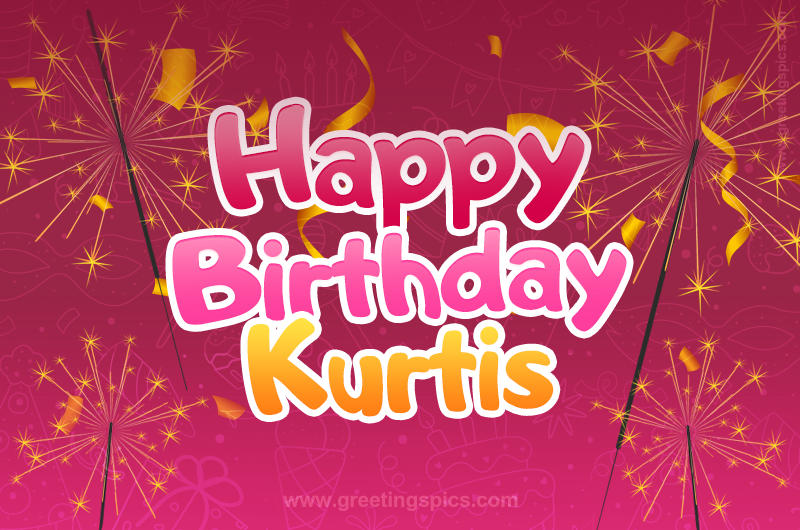 Happy Birthday Kurtis Image with sparklers