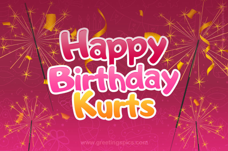 Happy Birthday Kurts Image with sparklers