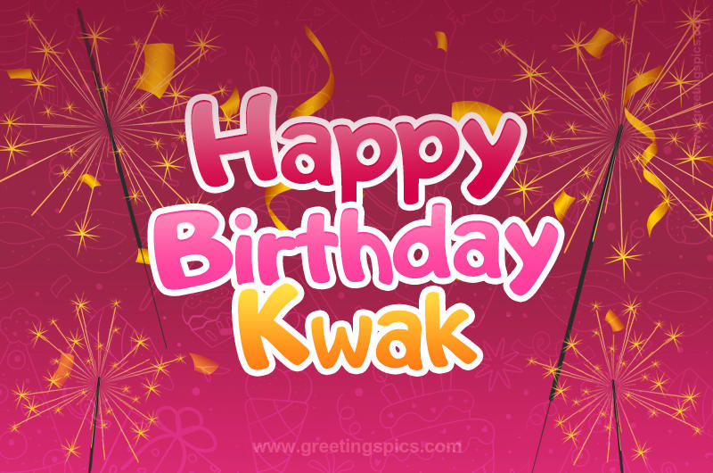 Happy Birthday Kwak Image with sparklers