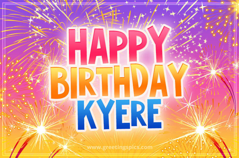 Happy Birthday Kyere Picture with fireworks