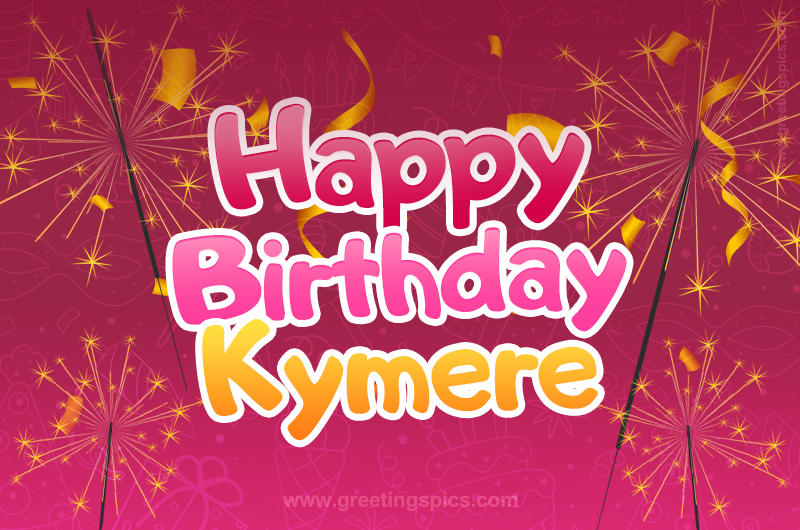 Happy Birthday Kymere Image with sparklers