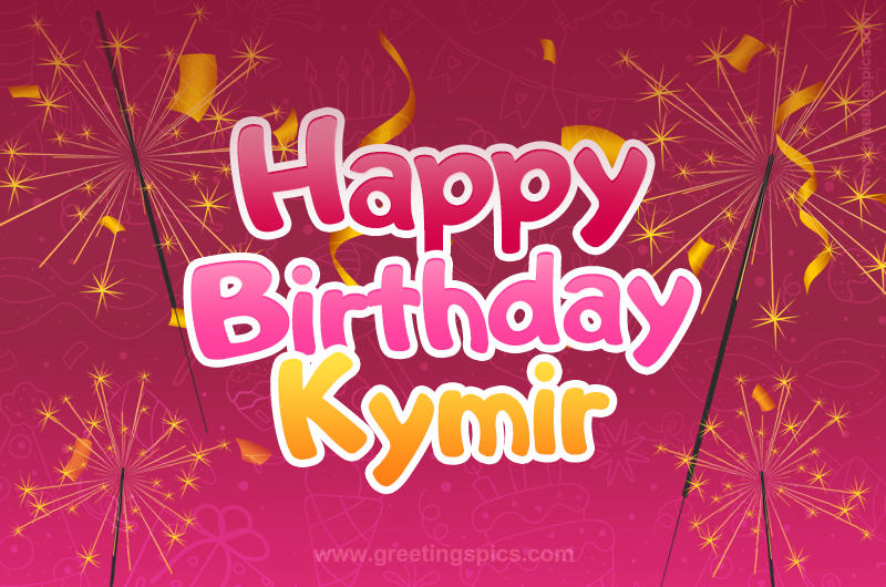 Happy Birthday Kymir Image with sparklers