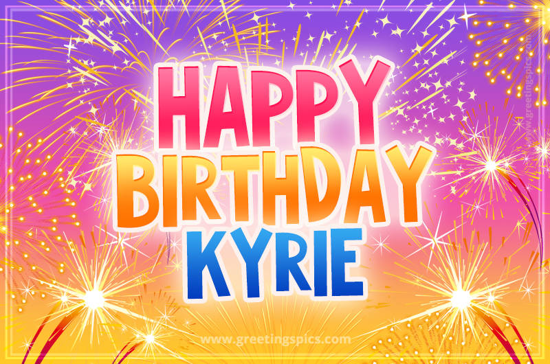 Happy Birthday Kyrie Picture with fireworks