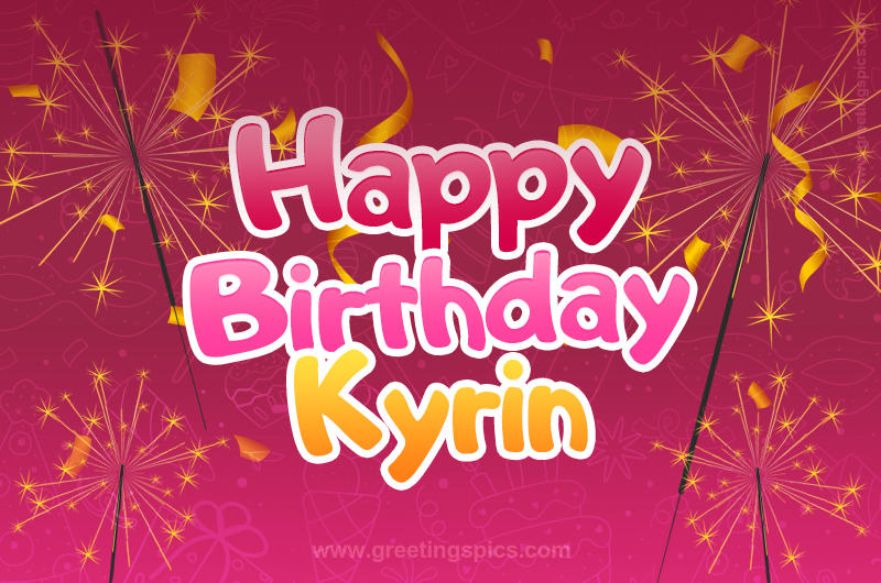 Happy Birthday Kyrin Image with sparklers