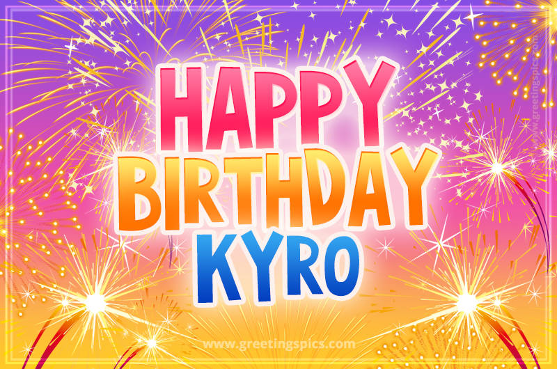 Happy Birthday Kyro Picture with fireworks