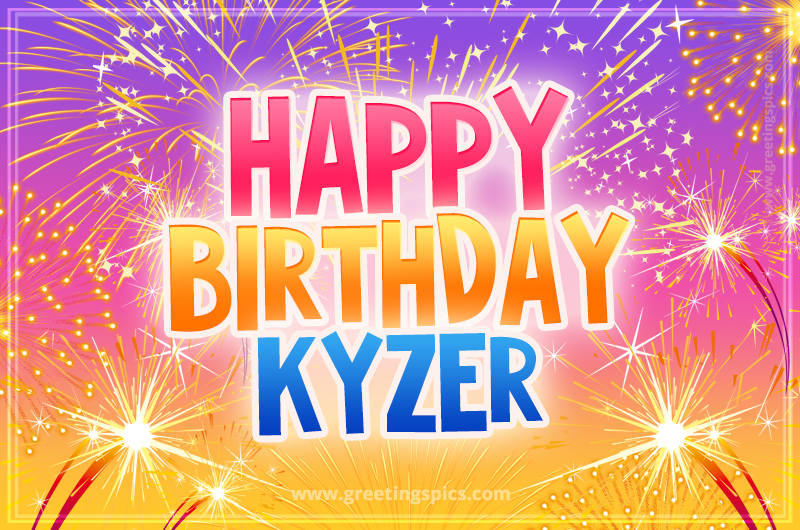 Happy Birthday Kyzer Picture with fireworks