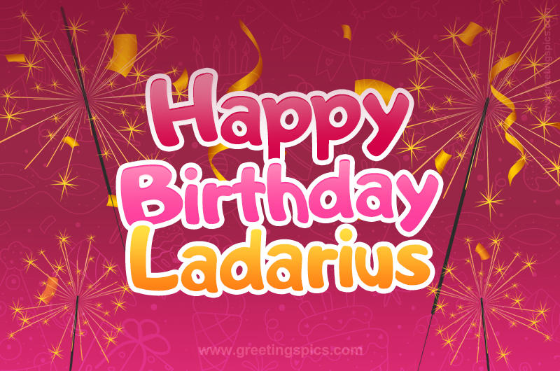 Happy Birthday Ladarius Image with sparklers