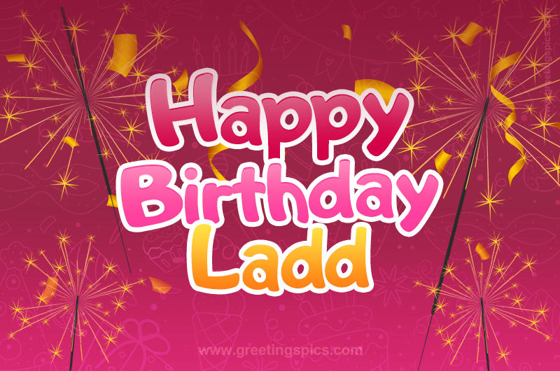 Happy Birthday Ladd Image with sparklers