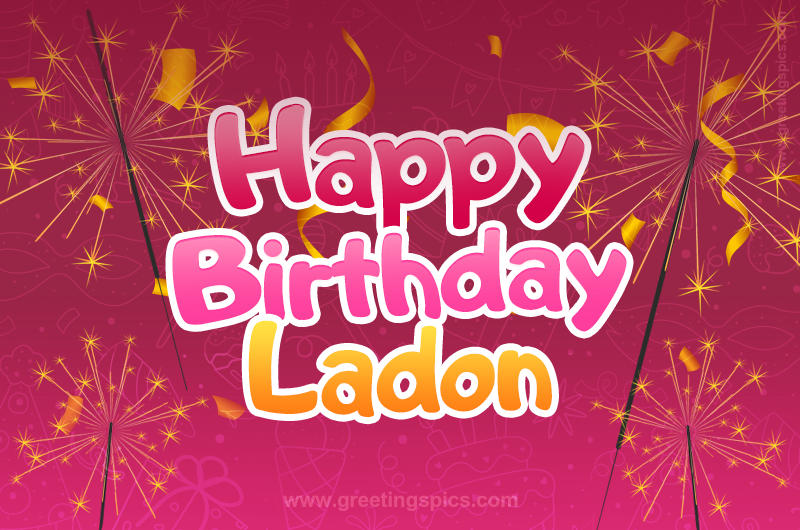 Happy Birthday Ladon Image with sparklers