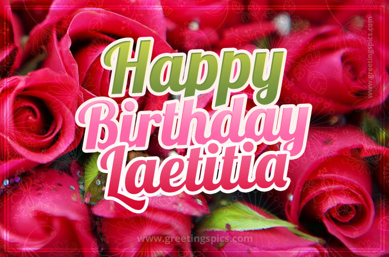 Happy Birthday Laetitia beautiful Image with red roses