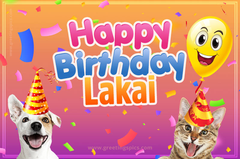 Happy Birthday Lakai Funny Image with cat and dog