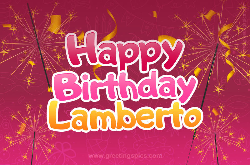 Happy Birthday Lamberto Image with sparklers