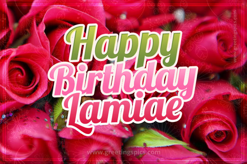 Happy Birthday Lamiae beautiful Image with red roses