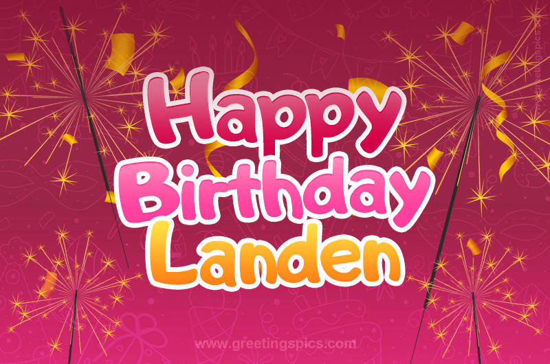 Happy Birthday Landen Image with sparklers