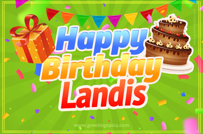 Happy Birthday Landis picture with flags, chocolate cake and gift box