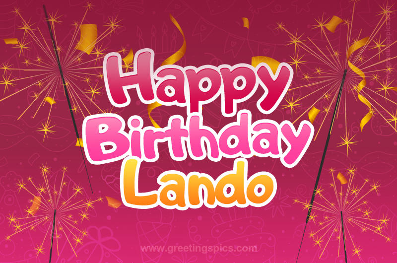 Happy Birthday Lando Image with sparklers