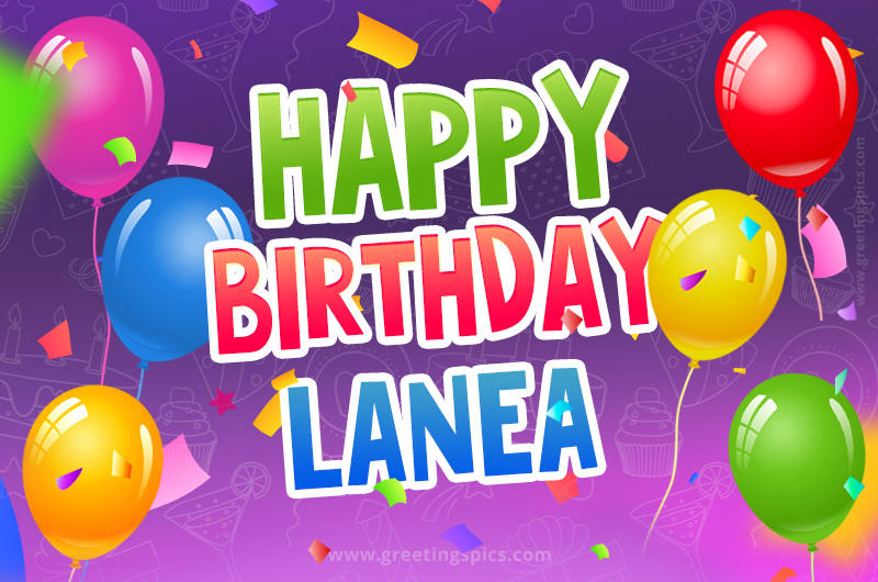 Happy Birthday Lanea Festive Greeting Card