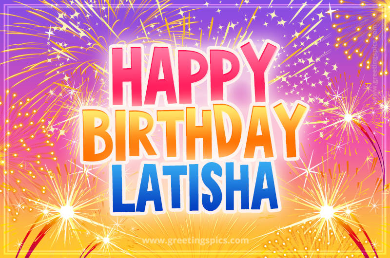 Happy Birthday Latisha Picture with fireworks