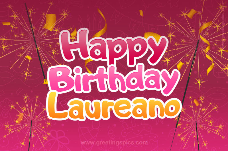 Happy Birthday Laureano Image with sparklers