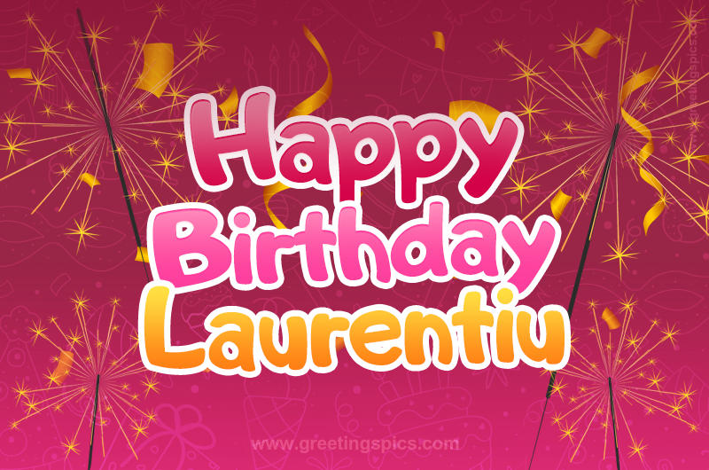 Happy Birthday Laurentiu Image with sparklers