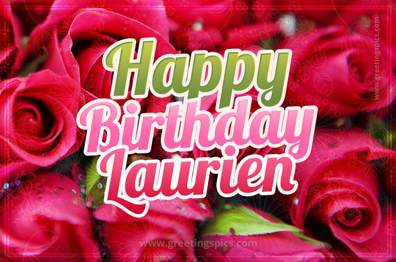 Happy Birthday Laurien beautiful Image with red roses