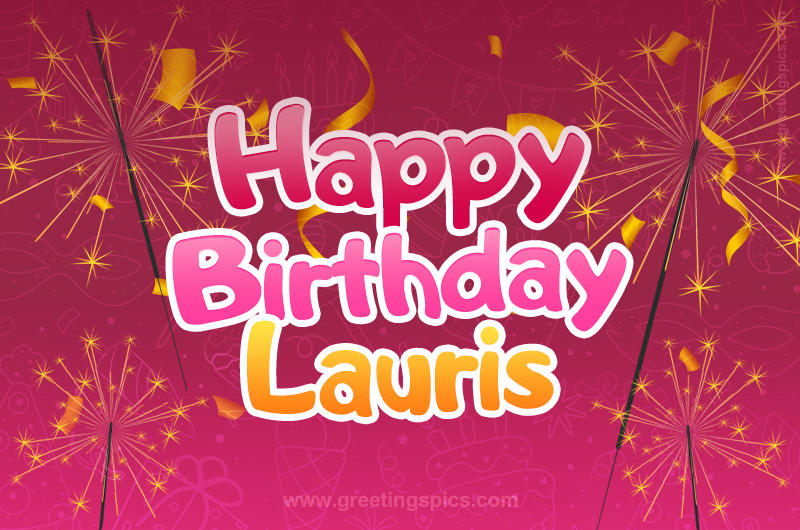 Happy Birthday Lauris Image with sparklers