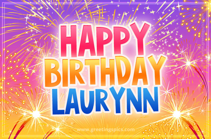 Happy Birthday Laurynn Picture with fireworks