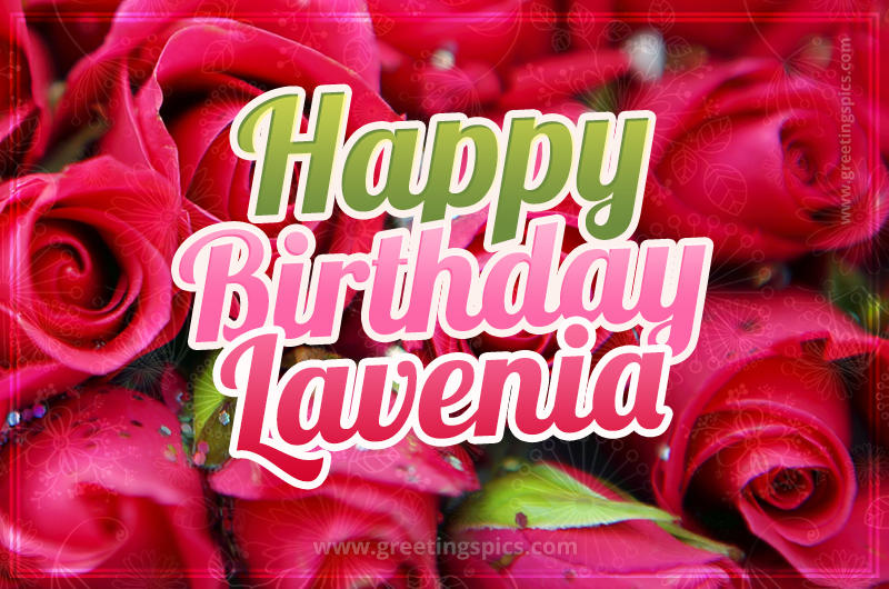 Happy Birthday Lavenia beautiful Image with red roses