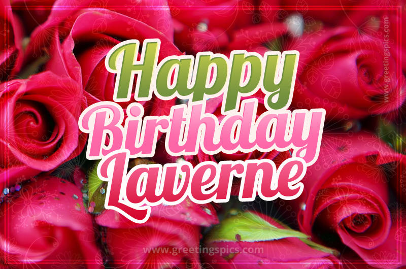 Happy Birthday Laverne beautiful Image with red roses