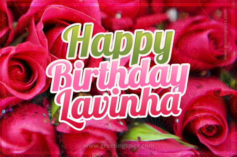 Happy Birthday Lavinha beautiful Image with red roses