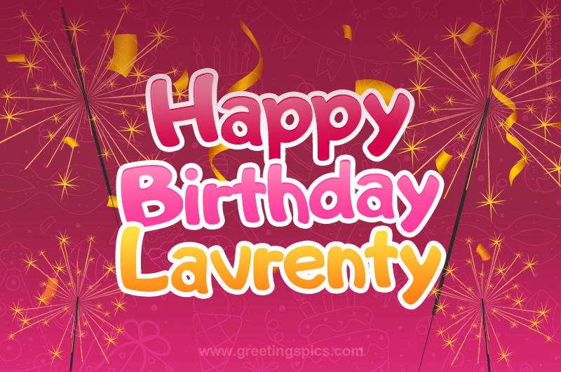 Happy Birthday Lavrenty Image with sparklers