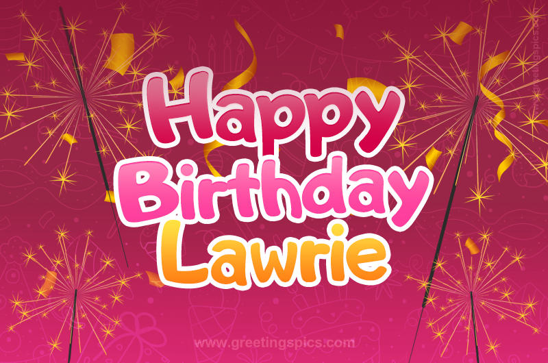 Happy Birthday Lawrie Image with sparklers