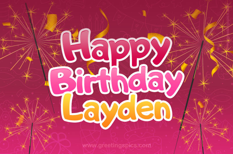 Happy Birthday Layden Image with sparklers