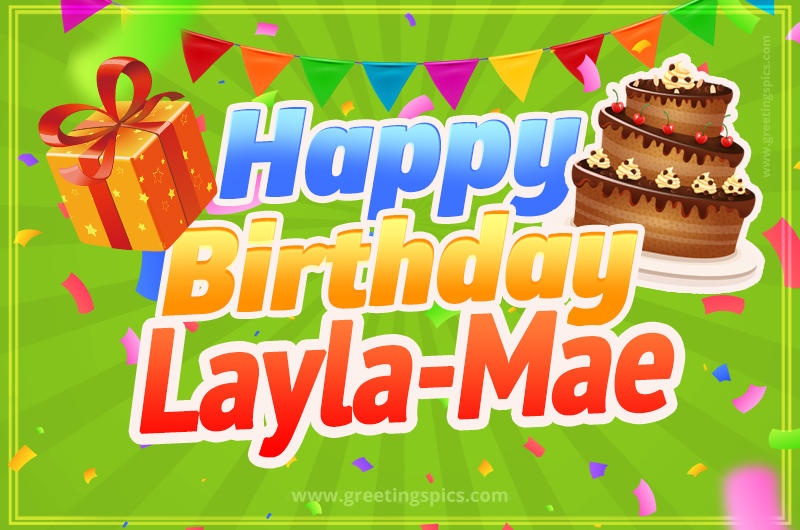 Happy Birthday Layla-Mae picture with flags, chocolate cake and gift box