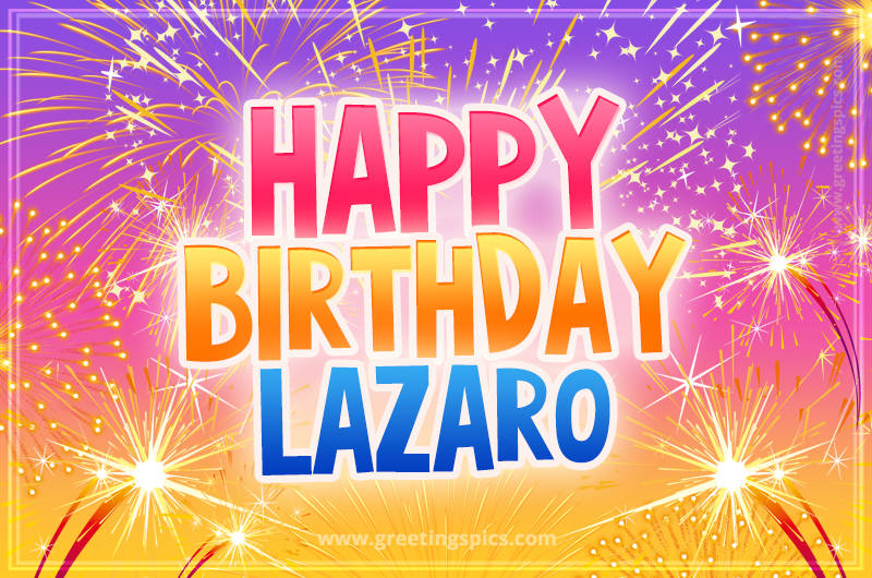 Happy Birthday Lazaro Picture with fireworks