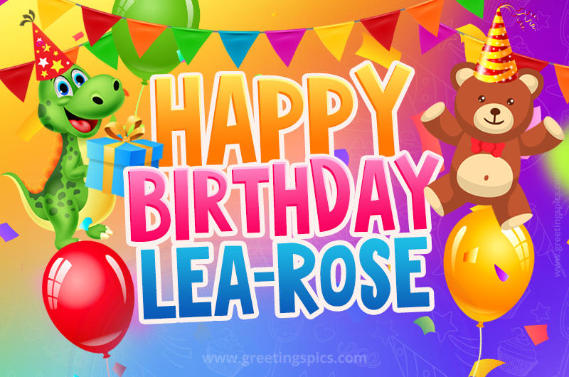 Happy Birthday Lea-Rose Image for a child with cute dinosaur and bear