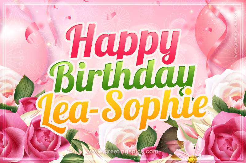 Image with gentle pink background and flowers Happy Birthday Lea-Sophie