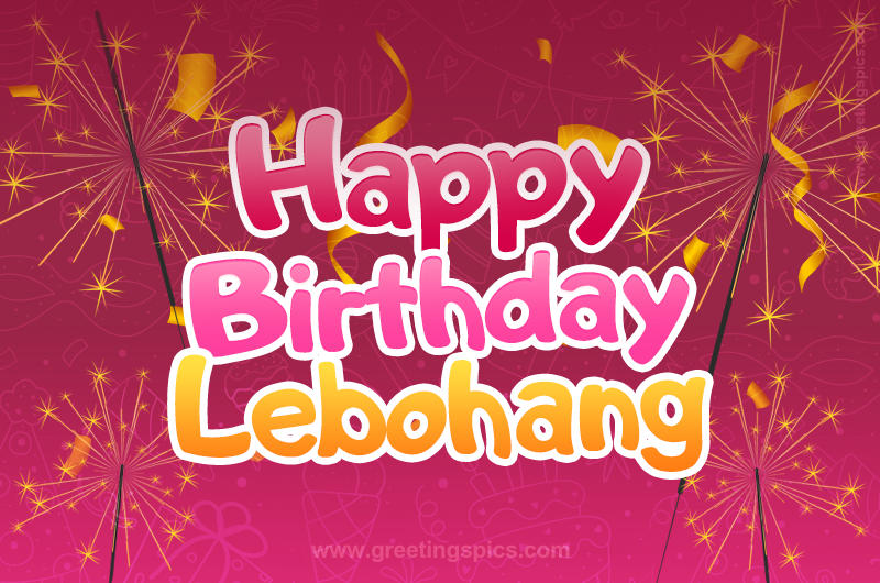 Happy Birthday Lebohang Image with sparklers