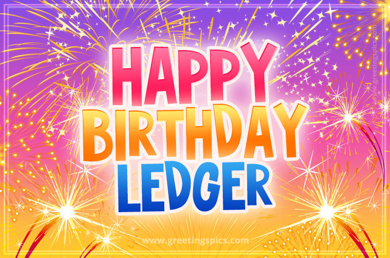 Happy Birthday Ledger Picture with fireworks