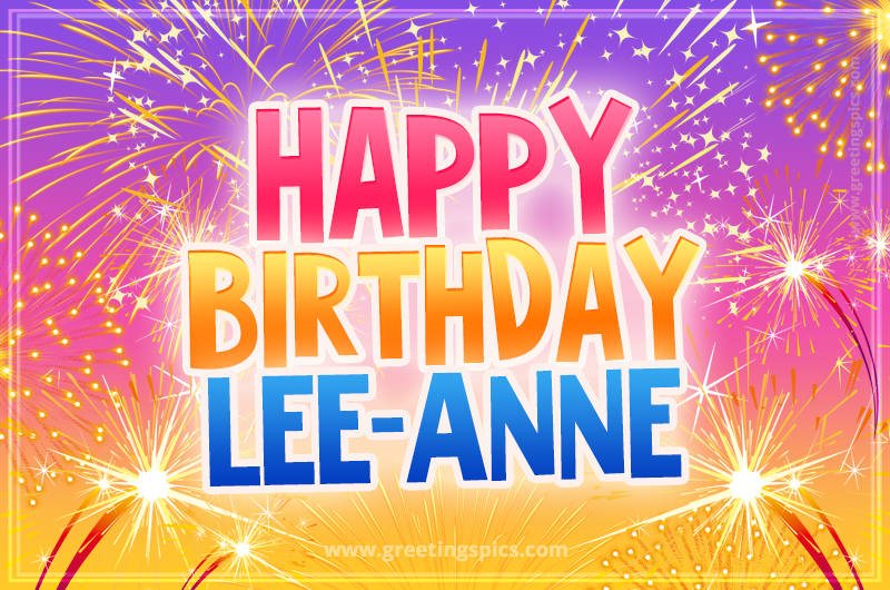 Happy Birthday Lee-Anne Picture with fireworks