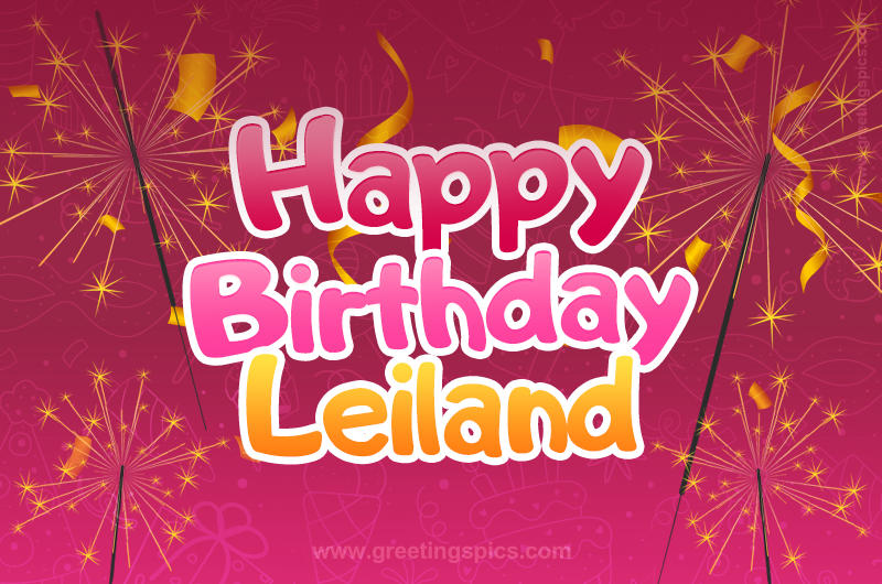 Happy Birthday Leiland Image with sparklers