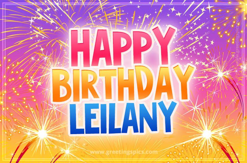 Happy Birthday Leilany Picture with fireworks