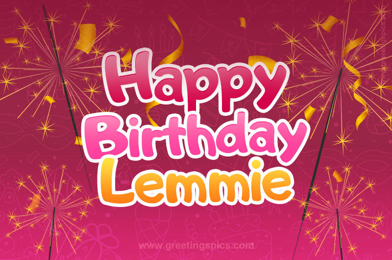 Happy Birthday Lemmie Image with sparklers