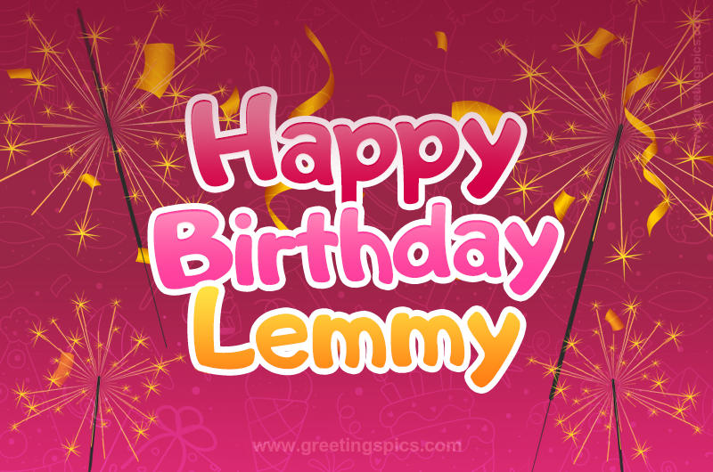 Happy Birthday Lemmy Image with sparklers